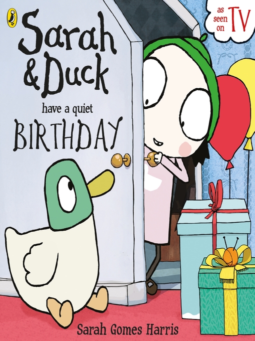 Title details for Sarah and Duck have a Quiet Birthday by Sarah Gomes Harris - Available